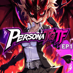 Persona TG TF - Chapter 1